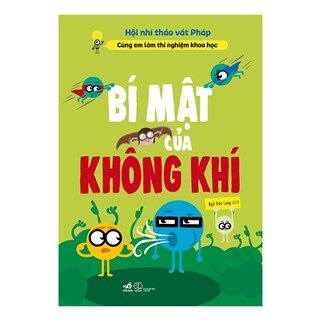 Cùng Em Làm Thí Nghiệm Khoa Học: Bí Mật Của Không Khí