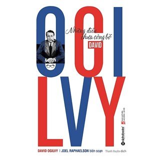 David Ogilvy - Những ĐIều Chưa Công Bố