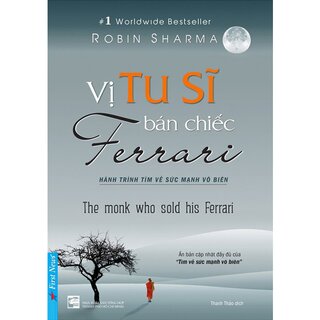 Vị tu sĩ bán chiếc Ferrari (Ấn Bản Đầy Đủ Nhất Của Tìm Về Sức Mạnh Vô Biên)