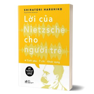 Lời Của Nietzsche Cho Người Trẻ - Tập 1