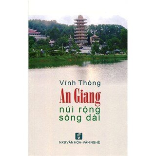 An Giang Núi Rộng Sông Dài