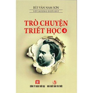 Trò Chuyện Triết Học - Tập 4