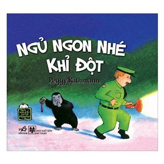 Ngủ Ngon Nhé Khỉ Đột (Tái Bản)