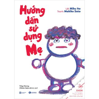 Hướng dẫn sử dụng mẹ - Ehon