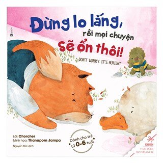 Ehon - Đừng lo lắng rồi mọi chuyện sẽ ổn thôi