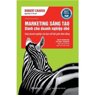 Marketing Sáng Tạo Dành Cho Doanh Nghiệp Nhỏ (Tái bản)