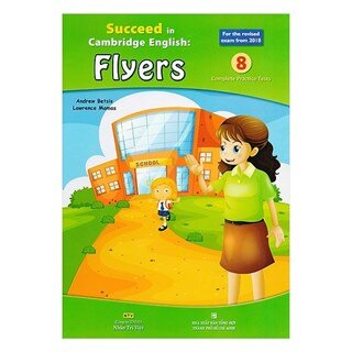 Succeed In Cambridge English - Flyers (Kèm CD)