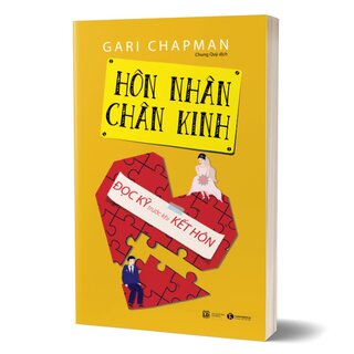 Hôn Nhân Chân Kinh - Đọc Kỹ Trước Khi Kết Hôn