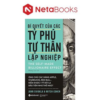Bí Quyết Của Các Tỷ Phú Tự Thân Lập Nghiệp