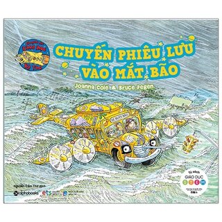 Chuyến Xe Khoa Học Kỳ Thú: Chuyến Phiêu Lưu Vào Mắt Bão