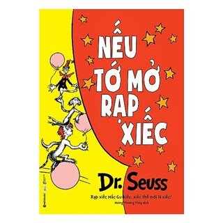 Dr. Seuss – Nếu Tớ Mở Rạp Xiếc