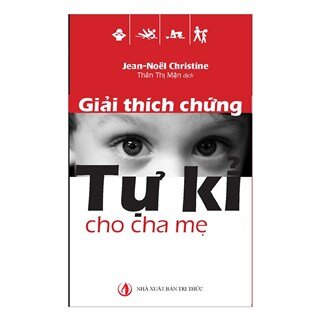 Giải Thích Chứng Tự Kỉ Cho Cha Mẹ