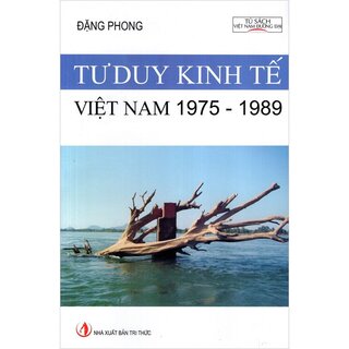Tư Duy Kinh Tế Việt Nam 1975 - 1989