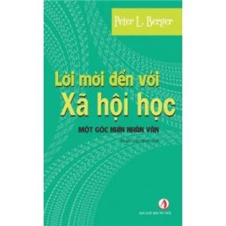 Lời Mời Đến Với Xã Hội Học - Một Góc Nhìn Nhân Văn