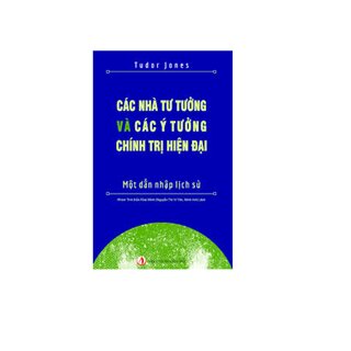 Các Nhà Tư Tưởng Và Các Ý Tưởng Chính Trị Hiện Đại