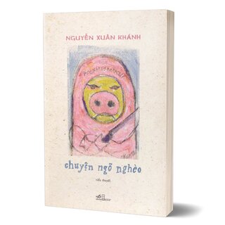 Chuyện Ngõ Nghèo - Nguyễn Xuân Khánh