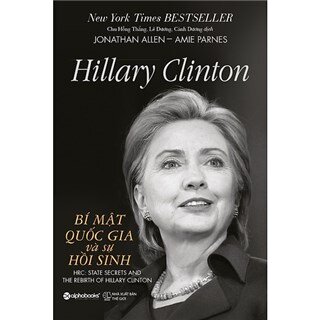 Hillary Clinton - Bí Mật Quốc Gia Và Sự Hồi Sinh