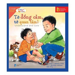 Học Cách Sống Hòa Thuận - Tớ Đồng Cảm, Tớ Quan Tâm!
