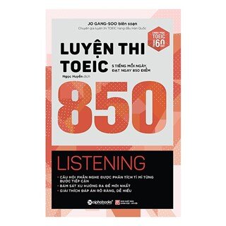 Luyện Thi Toeic 850 Listening (Tái Bản 2018)