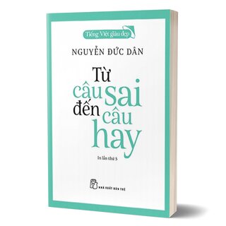 Tiếng Việt Giàu Đẹp - Từ Câu Sai Đến Câu Hay