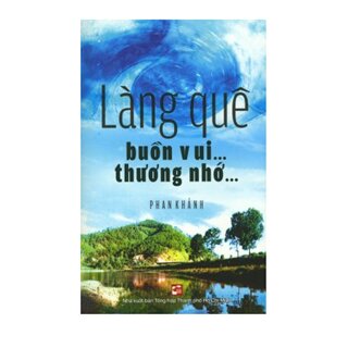 Làng Quê Buồn Vui... Thương Nhớ...