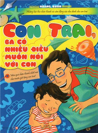 Con trai, Ba có nhiều điều muốn nói với con