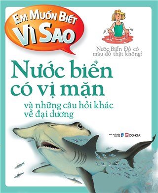 Em muốn biết vì sao 1 - Nước biển có vị mặn...