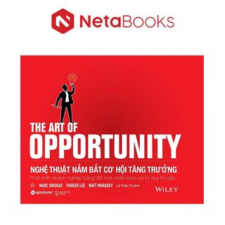 Nghệ Thuật Nắm Bắt Cơ Hội Tăng Trưởng