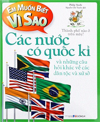 Em muốn biết vì sao 5 - Các nước có quốc kì...