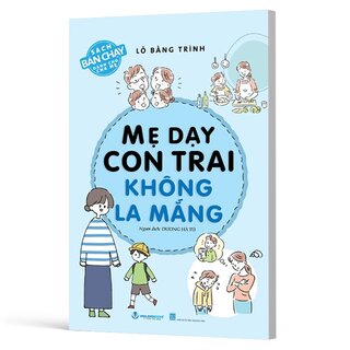Mẹ Dạy Con Trai Không La Mắng