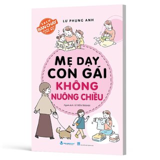 Mẹ Dạy Con Gái Không Nuông Chiều