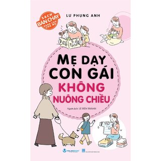 Mẹ Dạy Con Gái Không Nuông Chiều