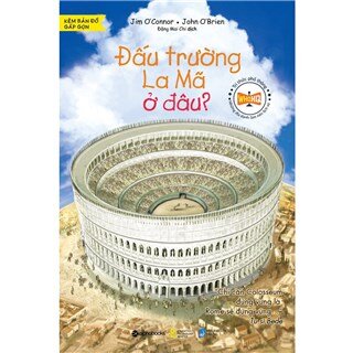 Những địa danh làm nên lịch sử – Đấu Trường La Mã Ở Đâu?