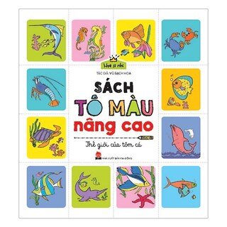 Họa Sĩ Nhí: Sách Tô Màu Nâng Cao - Thế Giới Của Tôm Cá