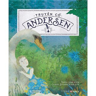 Truyện Cổ Andersen - Tranh Minh Họa