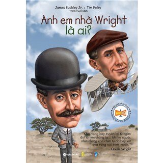 Anh Em Nhà Wright Là Ai?