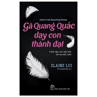 Gà quang quác dạy con thành đạt