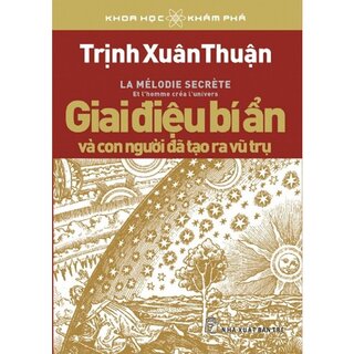 Giai Điệu Bí Ẩn Và Con Người Đã Tạo Ra Vũ Trụ