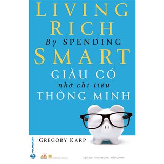 Giàu Có Nhờ Chi Tiêu Thông Minh