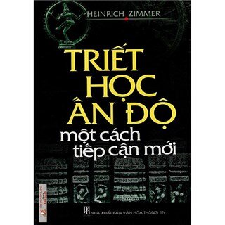 Triết Học Ấn Độ - Một Cách Tiếp Cận Mới