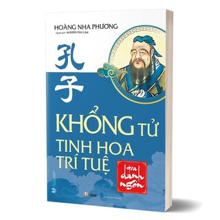 Khổng Tử - Tinh Hoa Trí Tuệ Qua Danh Ngôn