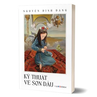 Kỹ Thuật Vẽ Sơn Dầu - Nguyễn Đình Đăng