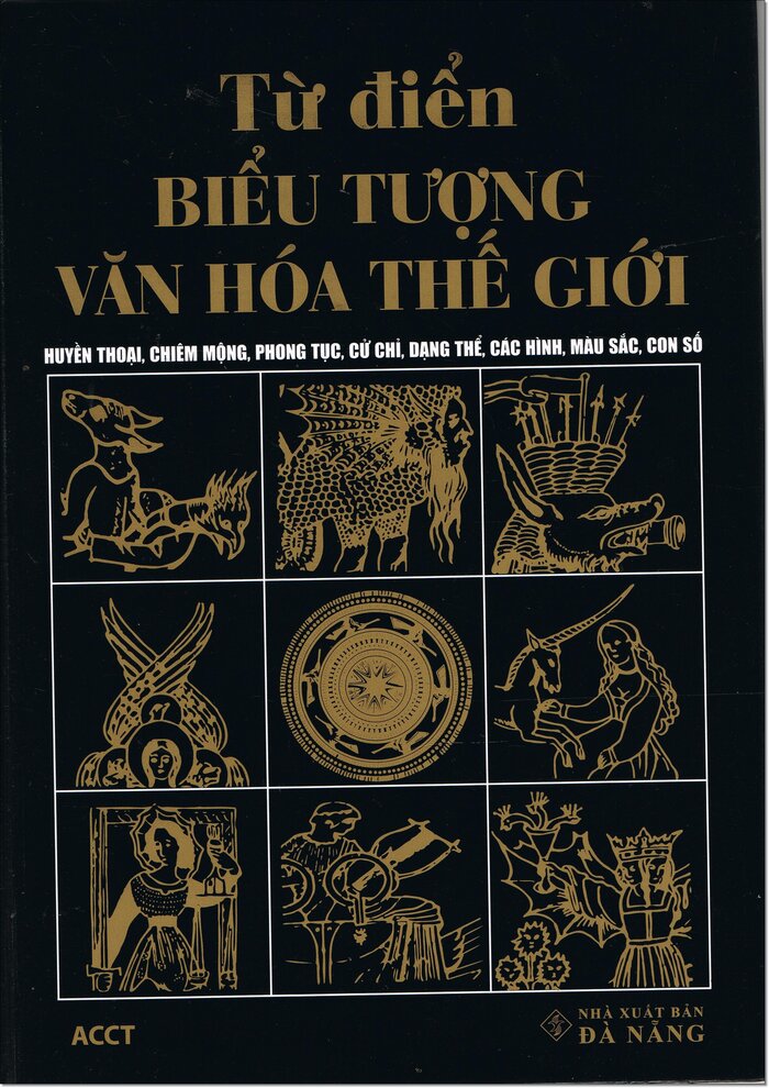 Từ Điển Biểu Tượng Văn Hoá Thế Giới - Tái bản lần 3 - Jean Chevalier - Alain Gheerbrant | NetaBooks