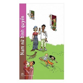 Những Bước Đi Nhỏ - Nam Nữ Bình Quyền