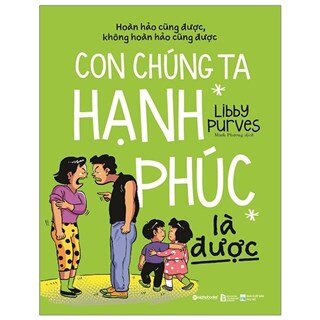 Con chúng ta hạnh phúc là được