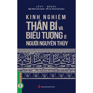 Kinh Nghiệm Thần Bí Và Biểu Tượng Người Nguyên Thủy