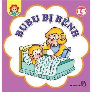 Bé Học Lễ Giáo - Bubu Tập 15: Bubu Bị Bệnh (Tái Bản)