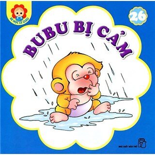 Bé Học Lễ Giáo - Bubu Tập 26: Bubu Bị Cảm (Tái Bản)