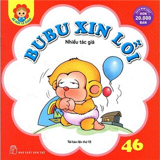 Bé Học Lễ Giáo - Bubu Tập 46: Bubu Xin Lỗi