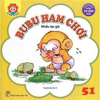 Bé Học Lễ Giáo - Bubu Tập 51: Bubu Ham Chơi